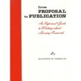 thumbnail image 1 of Pre-Owned From Proposal to Publication: An Informal Guide to Writing About Nursing Research Paperback Elizabeth M. Tornquist, 1 of 1