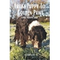 thumbnail image 1 of From Puppy to Golden Paws: A Dog Training Guide, (Paperback), 1 of 1