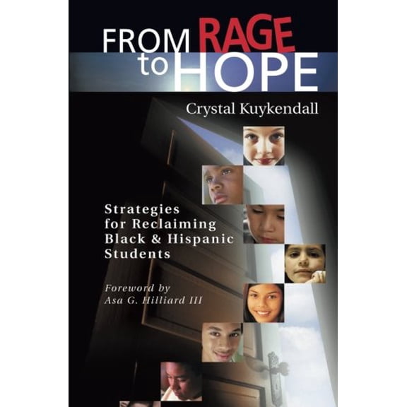 Pre-Owned From Rage to Hope: Strategies for Reclaiming Black and Hispanic Students (Paperback) 1932127151 9781932127157