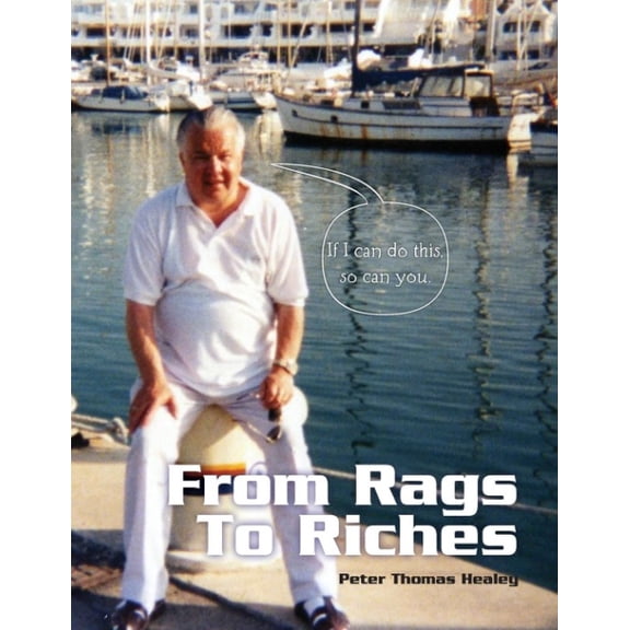 From Rags to Riches: Self Help Manual.for Job Seekers (Paperback)