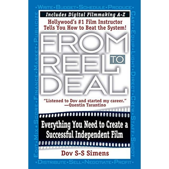 Pre-Owned From Reel to Deal: Everything You Need to Create a Successful Independent Film (Paperback) 0446674621 9780446674621