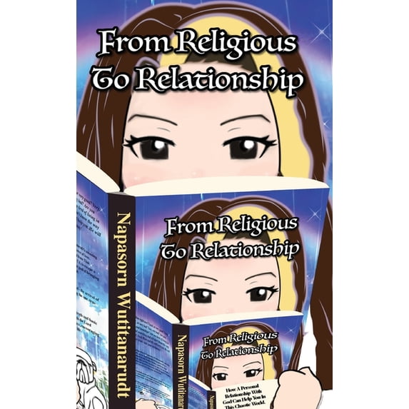 From Religious to Relationship: How a Personal Relationship with God can Help You in this Chaotic World, (Hardcover)