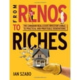 thumbnail image 1 of Pre-Owned From Renos to Riches: The Canadian Real Estate Investor?s Guide to Practical and Profitable Renovations Paperback, 1 of 1