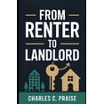thumbnail image 1 of From Renter to Landlord, (Paperback), 1 of 1