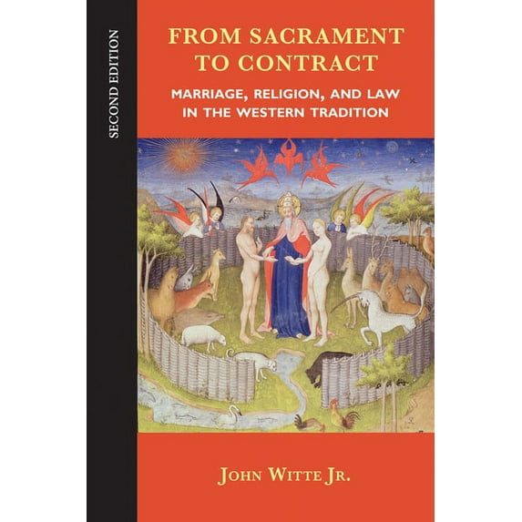 From Sacrament to Contract: Marriage, Religion, and Law in the Western Tradition, (Paperback)