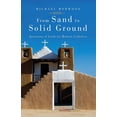 thumbnail image 1 of From Sand to Solid Ground Questions of Faith for Modern Catholics, (Paperback), 1 of 1