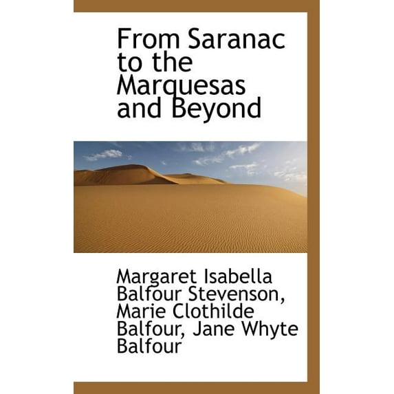 From Saranac to the Marquesas and Beyond Paperback 110384332X 9781103843329 Margaret Isabella Balfour Stevenson