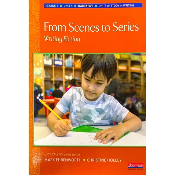 From Scenes to Series, Writing Fiction, c. 2023, 9780325128641, 0325128642