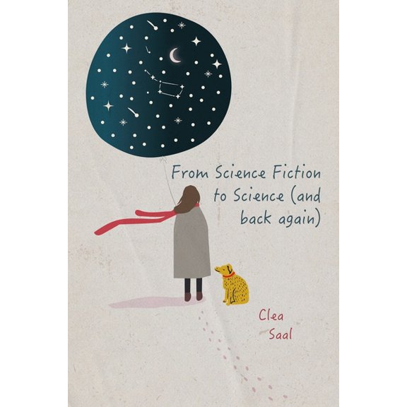 From Science Fiction to Science (and back again) (Paperback)