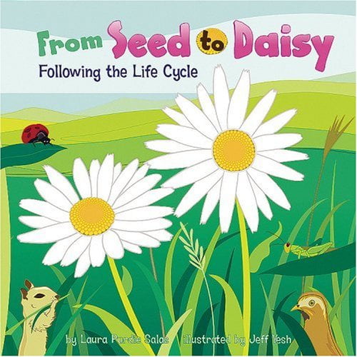 Pre-Owned From Seed to Daisy: Following the Life Cycle (Hardcover) 140484919X 9781404849198