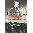 thumbnail image 1 of Pre-Owned From Selma to Appomattox: The History of the Jeff Davis Artillery (Hardcover) 094259780X 9780942597806, 1 of 1