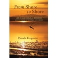thumbnail image 1 of From Shore to Shore: Life in God's Global Kingdom: Reflections in Poetry and Prose, (Hardcover), 1 of 1