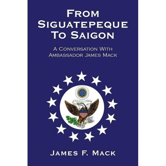 From Siguatepeque To Saigon (Paperback)