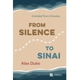 thumbnail image 1 of From Silence to Sinai: A Guided Tour of Exodus, (Paperback), 1 of 1