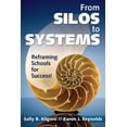 thumbnail image 1 of From Silos to Systems: Reframing Schools for Success, (Paperback), 1 of 1