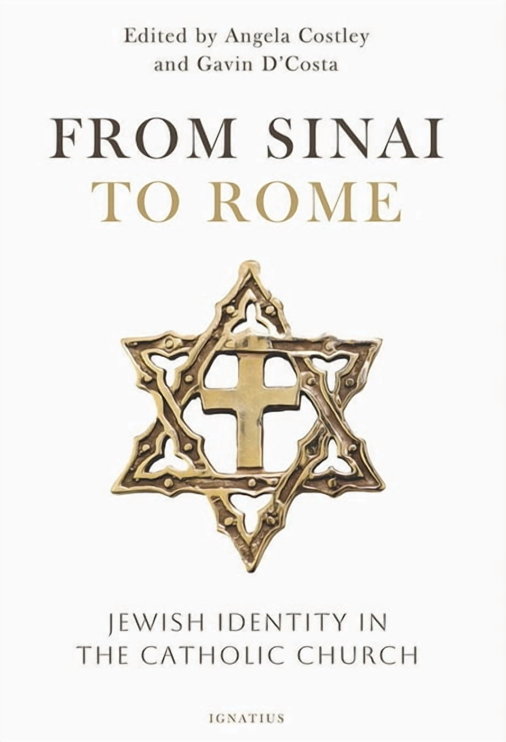 From Sinai to Rome: Jewish Identity in the Catholic Church, (Paperback)