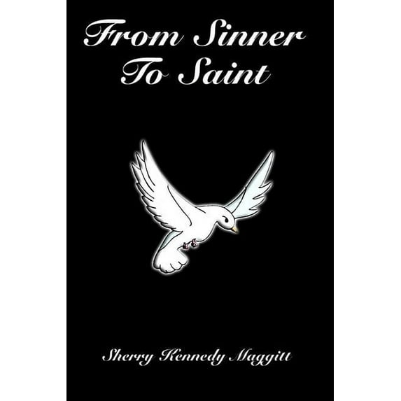 From Sinner to Saint