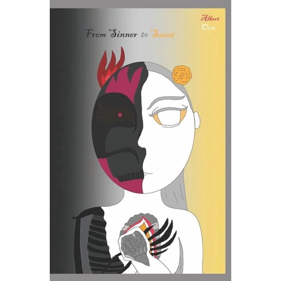 From Sinner to Saint: From Sinner to Saint (Paperback)
