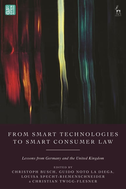 From Smart Technologies to Smart Consumer Law: Lessons from Germany and the United Kingdom, (Hardcover)