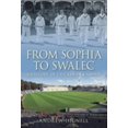 thumbnail image 1 of From Sophia to SWALEC : A History of Cricket in Cardiff (Hardcover), 1 of 1