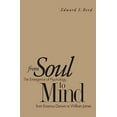 thumbnail image 1 of Pre-Owned From Soul to Mind: The Emergence of Psychology, from Erasmus Darwin to William James (Paperback) 0300075812 9780300075816, 1 of 1