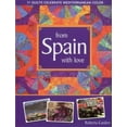 thumbnail image 1 of Pre-Owned From Spain with Love: 11 Quilts Celebrate Mediterranean Color (Paperback) 1571209379 9781571209375, 1 of 1