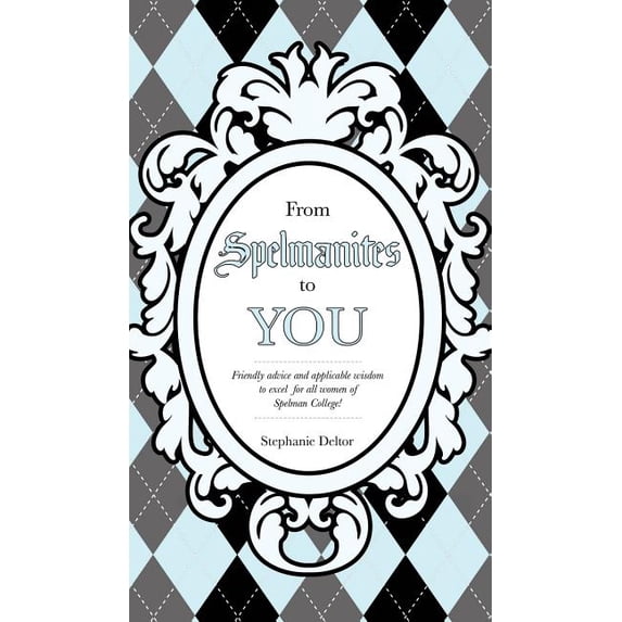 From Spelmanites to You, (Hardcover)