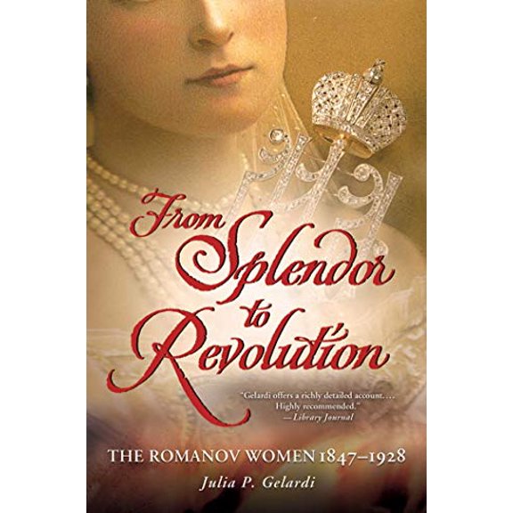 Pre-Owned From Splendor to Revolution (Paperback) 1250001617 9781250001610