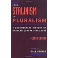 thumbnail image 1 of Pre-Owned From Stalinism to Pluralism: A Documentary History of Eastern Europe since 1945, 9780195094466, 0195094468, Paperback, 2 edition, 1 of 1