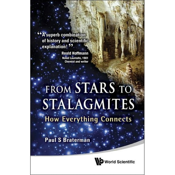 From Stars to Stalagmites: How Everything Connects, (Paperback)