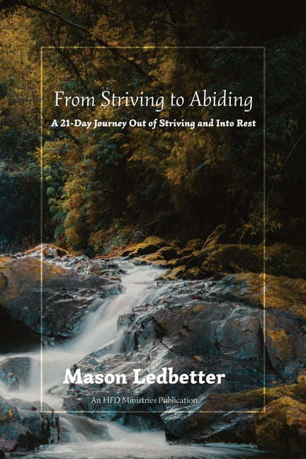 From Striving to Abiding, (Paperback)