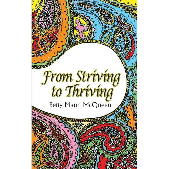 From Striving to Thriving (Paperback)