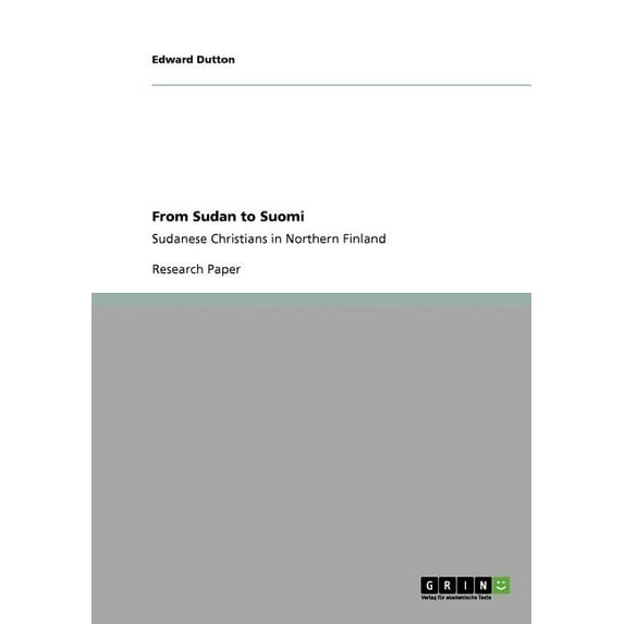 From Sudan to Suomi : Sudanese Christians in Northern Finland (Paperback)