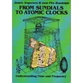 thumbnail image 1 of Pre-Owned From Sundials to Atomic Clocks: Understanding Time and Frequency (Paperback) 048624265X 9780486242651, 1 of 1
