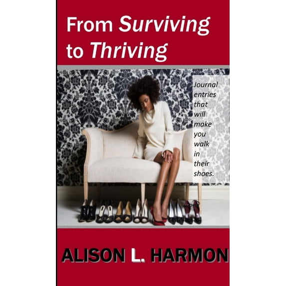 From Surviving To Thriving, (Paperback)