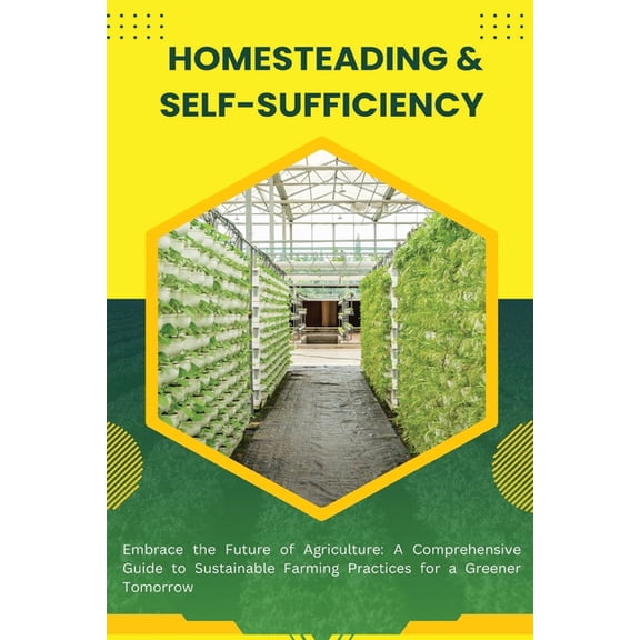 From Surviving to Thriving: 7 Life-Changing Steps to Reclaim Your Freedom with Homesteading & Self-Sufficiency: 7 Li, (Paperback)
