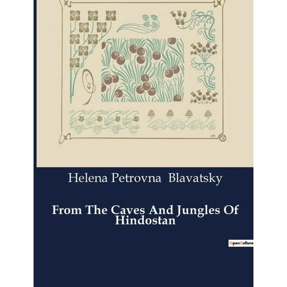 From The Caves And Jungles Of Hindostan (Paperback)