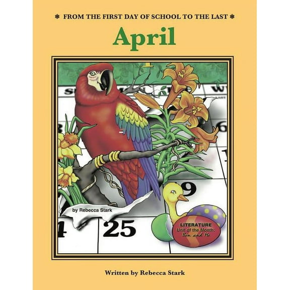 From The First Day Of School To The Last: April (Paperback)