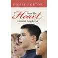 thumbnail image 1 of From The Heart: Christian Song Lyrics (Hardcover), 1 of 1