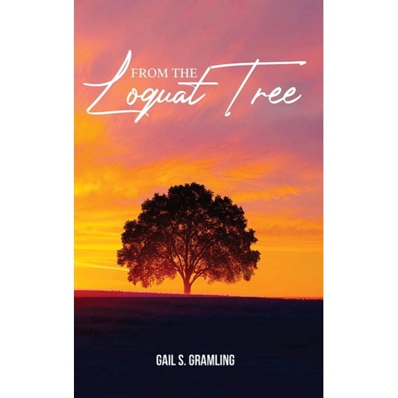 From The Loquat Tree, (Hardcover)