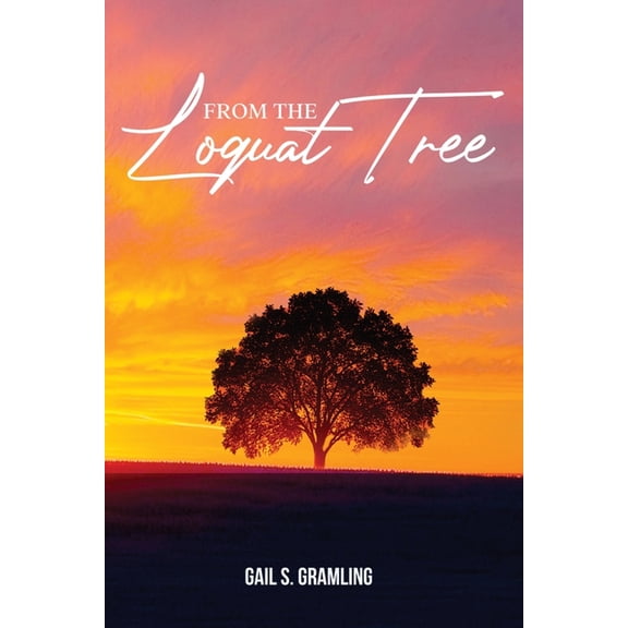 From The Loquat Tree, (Paperback)