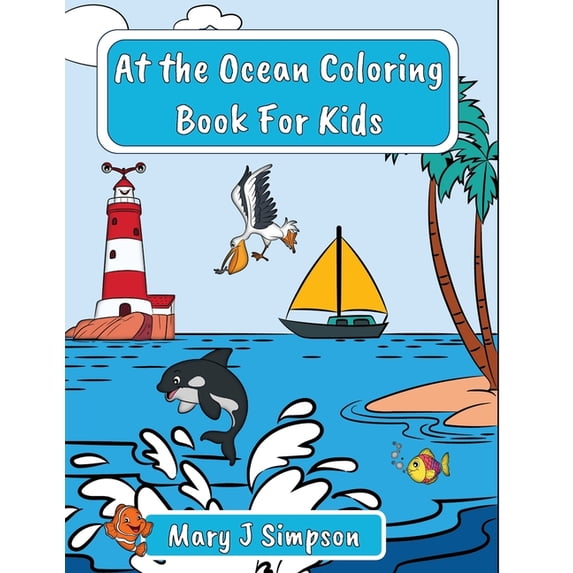 From The Ocean Simple Things For Young Kids To Color : Great for age 4-8 Imaginative images (Paperback)