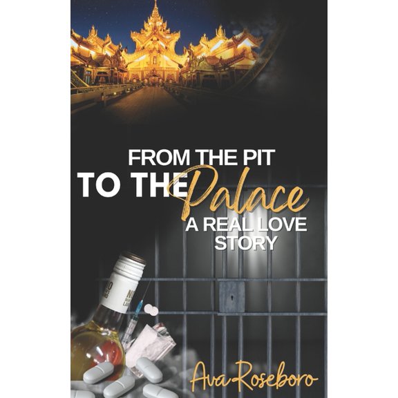 From The Pit To The Palace: A Real Love Story, (Paperback)