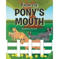 thumbnail image 1 of From The Pony's Mouth, (Paperback), 1 of 1