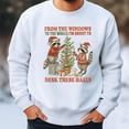 thumbnail image 1 of From The Windows To The Walls I’m About To Deck These Halls Sweatshirt — Funny Christmas Holiday Pullover, Cozy Winter Meme Sweater, 1 of 5