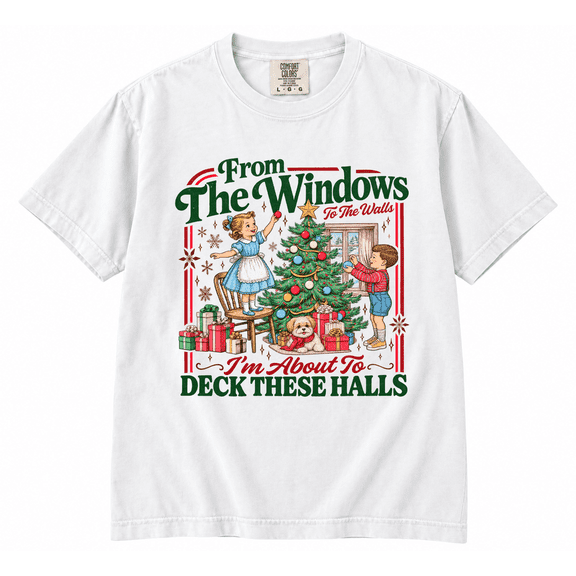 From The Windows To The Walls I'm About To Deck These Halls T-Shirt, Funny Retro Christmas Sweater, Womens Holiday Party Shirt, Xmas Tee