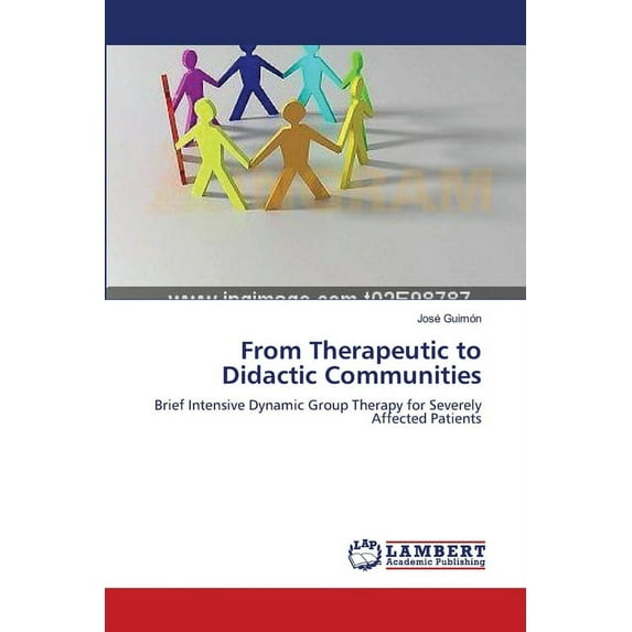 From Therapeutic to Didactic Communities (Paperback)
