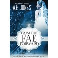 thumbnail image 1 of Pre-Owned From This Fae Forward (Paperback) 1941871135 9781941871133, 1 of 1
