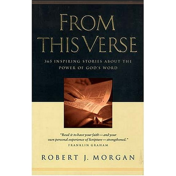 Pre-Owned From This Verse: 365 Scriptures That Changed the World (Hardcover) by Robert J Morgan