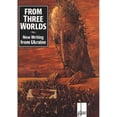 thumbnail image 1 of From Three Worlds: New Writing from Ukraine (Paperback), 1 of 1